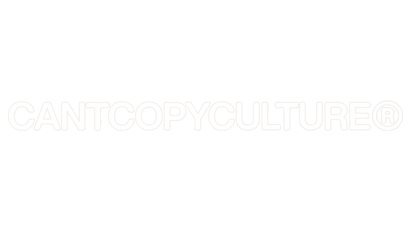 CANTCOPYCULTURE®
